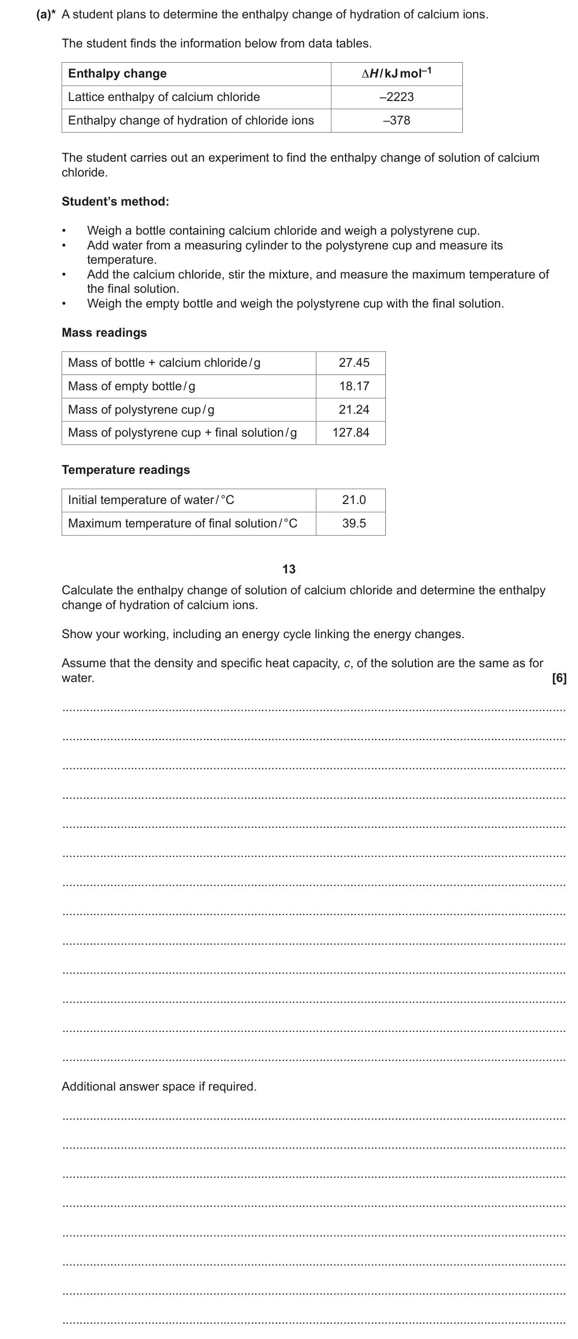 June 2022 Paper 3, question 5(a): This question is about energy changes. (a)* A student plans to determine the enthalpy change of hydration of calcium ions. The student finds the information bel