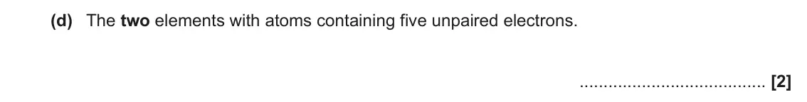 June 2023 Paper 3, question 1(d): The two elements with atoms containing five unpaired electrons. [2]