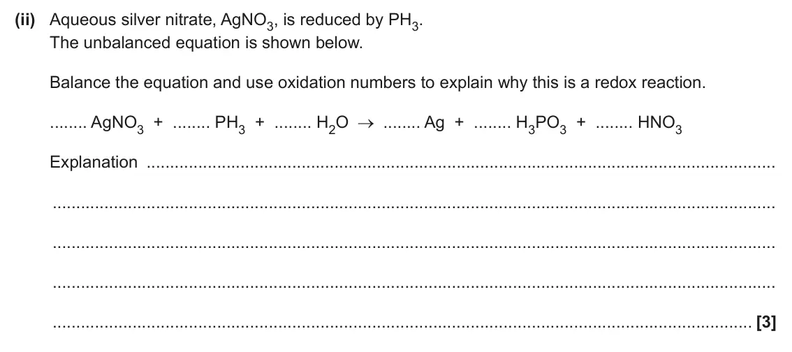 June 2024 Paper 3, question 4(b)(ii): Aqueous silver nitrate, AgNO3, is reduced by PH3. The unbalanced equation is shown below. Balance the equation and use oxidation numbers to explain why this is