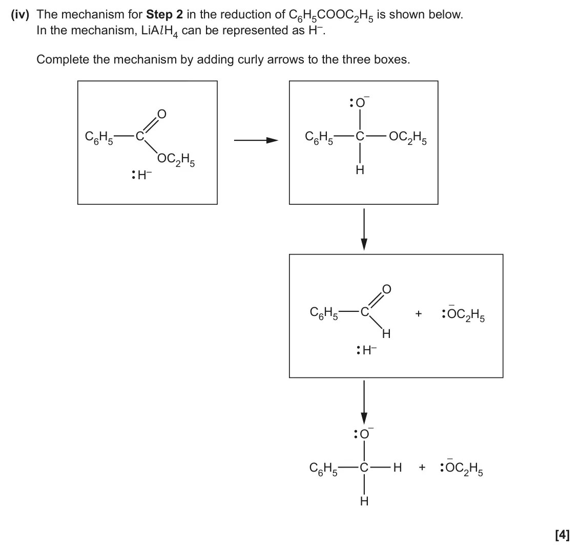 June 2025 Paper 3, question 5(a)(iv): The mechanism for Step 2 in the reduction of C6H5COOC2H5 is shown below. In the mechanism, LiAl H4 can be represented as H–. Complete the mechanism by adding cu