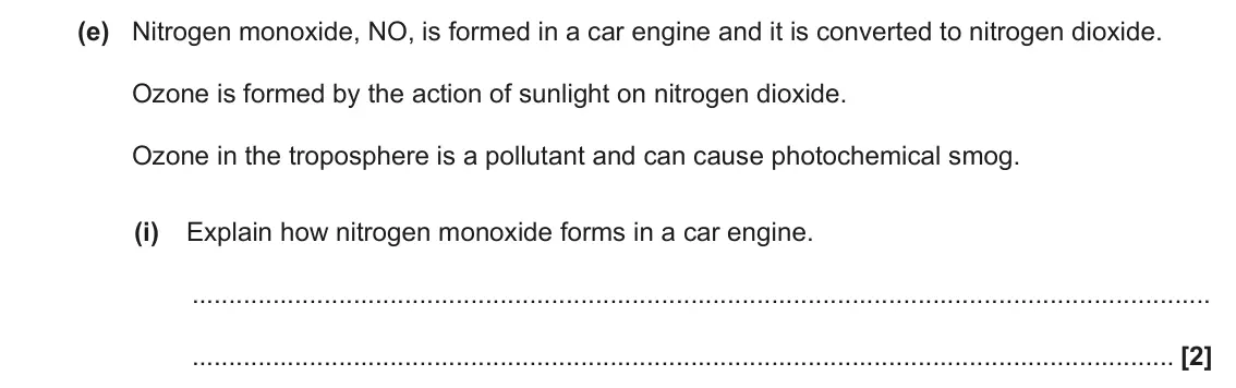 June 2019 Paper 1, question 33(e)(i): Explain how nitrogen monoxide forms in a car engine. [2]
