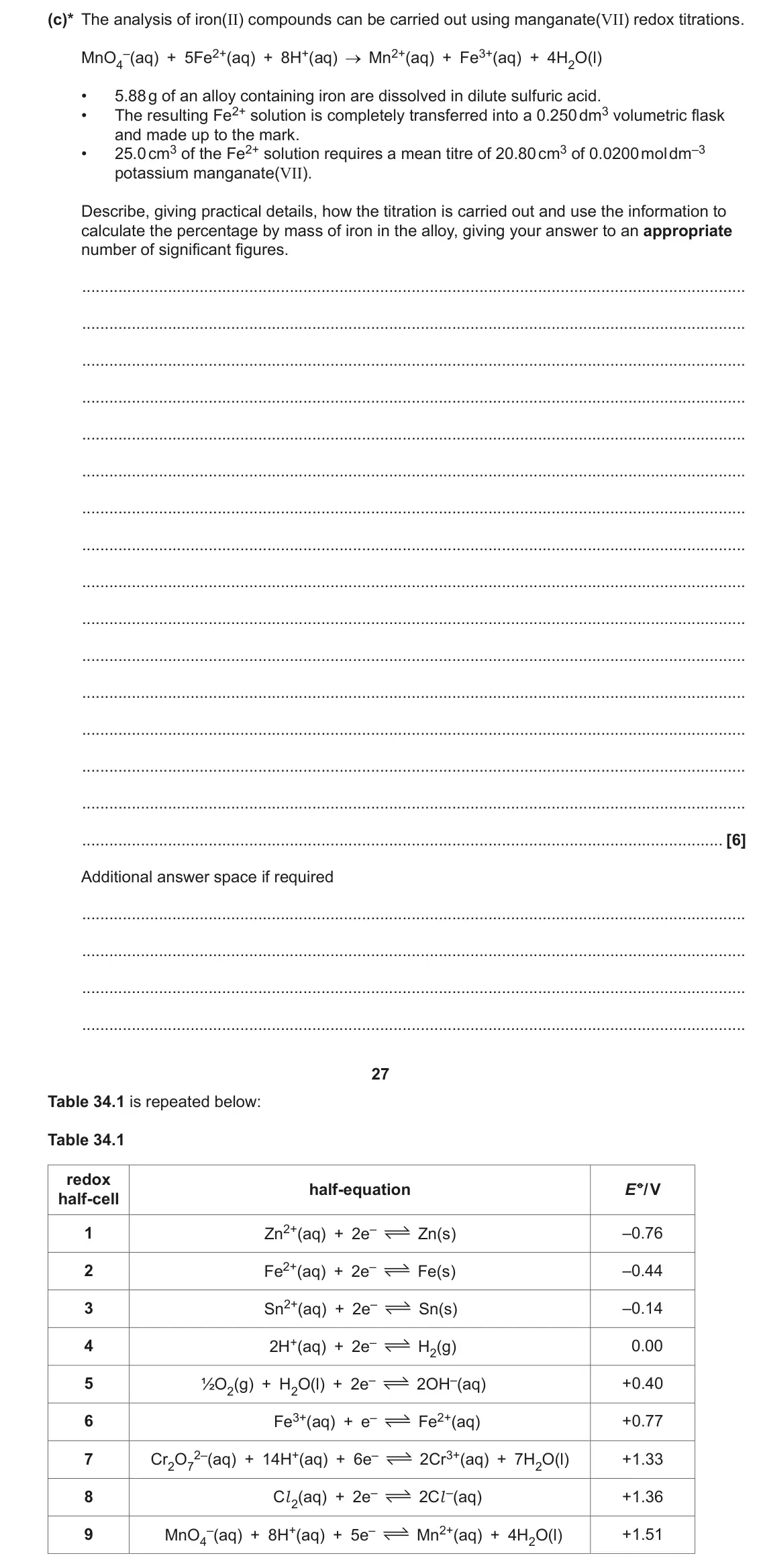June 2023 Paper 1, question 34(c): Electrode potentials are used to investigate redox reactions. Standard electrode potentials for a range of redox half-cells are shown in Table 34.1. Table 34.1