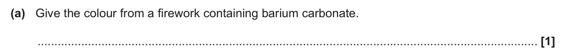 June 2024 Paper 1, question 31(a): Give the colour from a firework containing barium carbonate. [1]