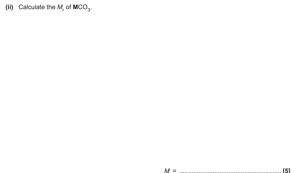 June 2024 Paper 1, question 31(e)(ii): Calculate the Mr of MCO3. Mr = [5]