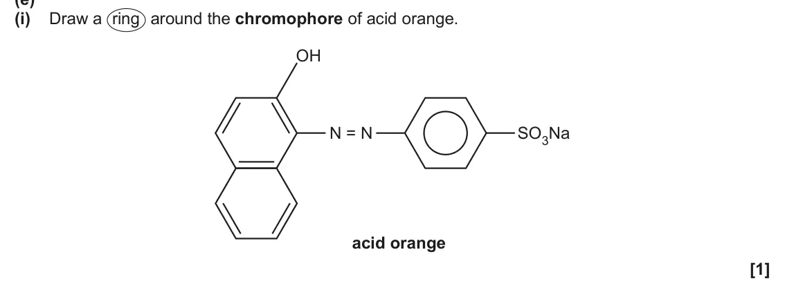 June 2024 Paper 1, question 35(e)(i): Draw a ring around the chromophore of acid orange. OH N = N SO3Na acid orange [1]
