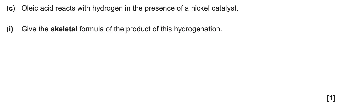 June 2025 Paper 1, question 31(c)(i): Give the skeletal formula of the product of this hydrogenation. [1]