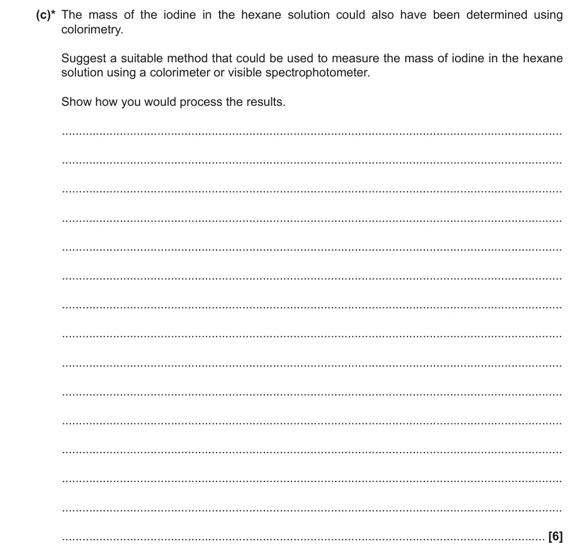 June 2018 Paper 3, question 3(c): Iodine, I2, is an essential dietary element. The recommended maximum daily intake of iodine for an adult is 1.5 × 10−4 g (150 µg). A group of chemistry students