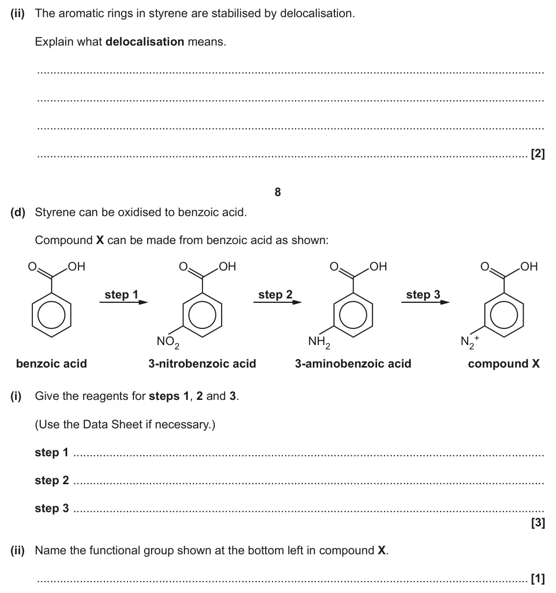 June 2025 Paper 3, question 2(b)(ii): The aromatic rings in styrene are stabilised by delocalisation. Explain what delocalisation means. [2] 8 (d) Styrene can be o xidised to benzoic acid. Compound 