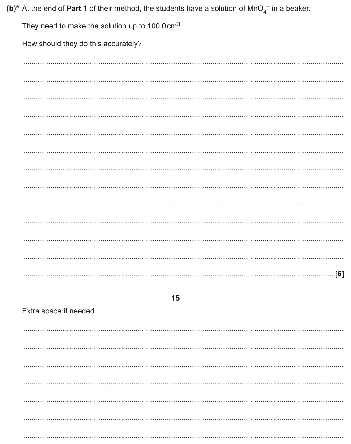 June 2025 Paper 3, question 4(b): This question ref ers to the Practical Insert that is provided with this paper. – in a beaker. (b)* At the end of Part 1 of their method, the students have a so