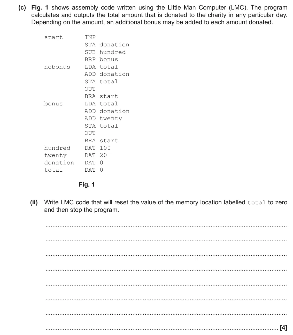 June 2022 Paper 1, question 1(c)(ii): Write LMC code that will reset the value of the memory location labelled total to zero and then stop the program. [4]