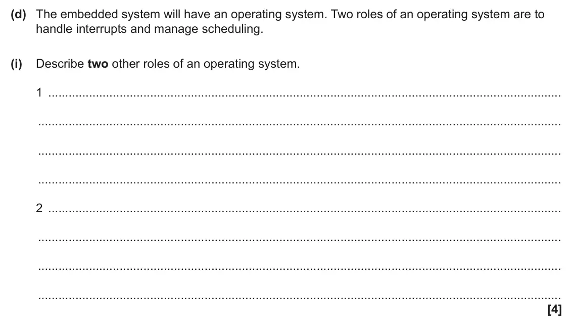June 2024 Paper 1, question 2(d)(i): Describe two other roles of an operating system. 1 2 [4]