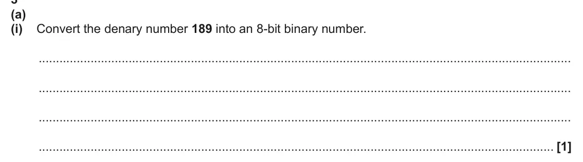 June 2025 Paper 1, question 3(a)(i): Convert the denary number 189 into an 8-bit binary number. [1]