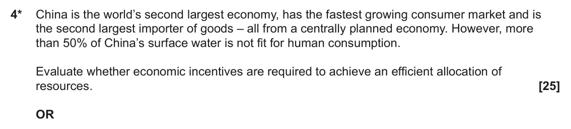 November 2021 Paper 1, question 4: 4* China is the world’s second largest economy, has the fastest growing consumer market and is the second largest importer of goods – all from a centrally plann