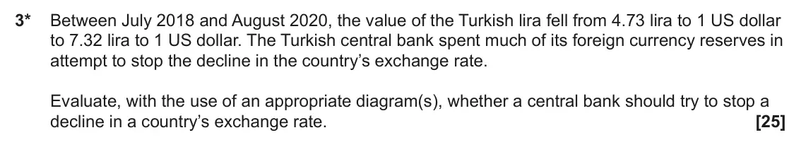 June 2023 Paper 2, question 3: 3* Between July 2018 and August 2020, the value of the Turkish lira fell from 4.73 lira to 1 US dollar to 7.32 lira to 1 US dollar. The Turkish central bank spe