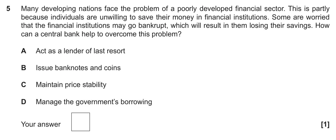 November 2021 Paper 3, question 5: Many developing nations face the problem of a poorly developed financial sector. This is partly because individuals are unwilling to save their money in financi