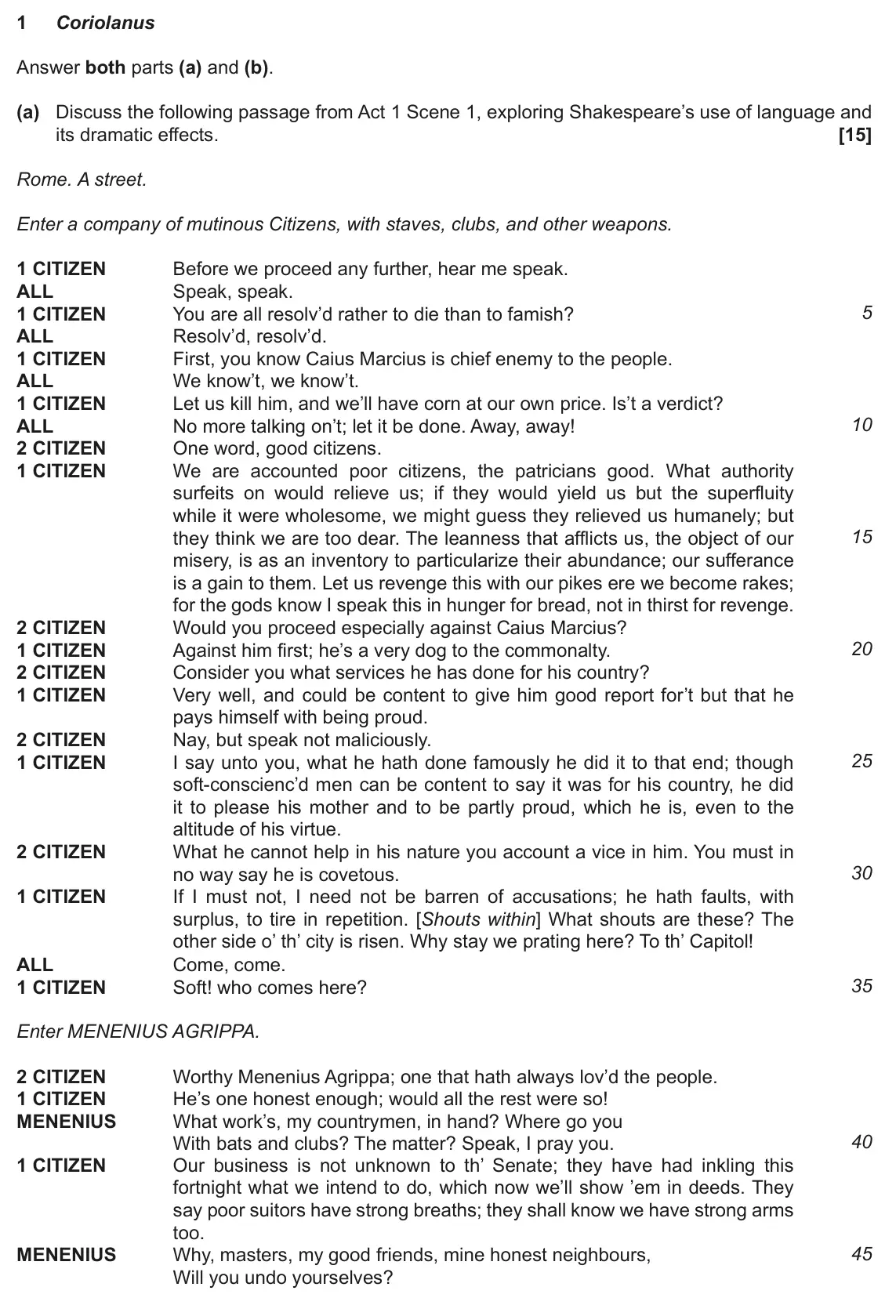 June 2022 Component 1, question 1(a): and (b). (a) Discuss the following passage from Act 1 Scene 1, exploring Shakespeare’s use of language and its dramatic effects.