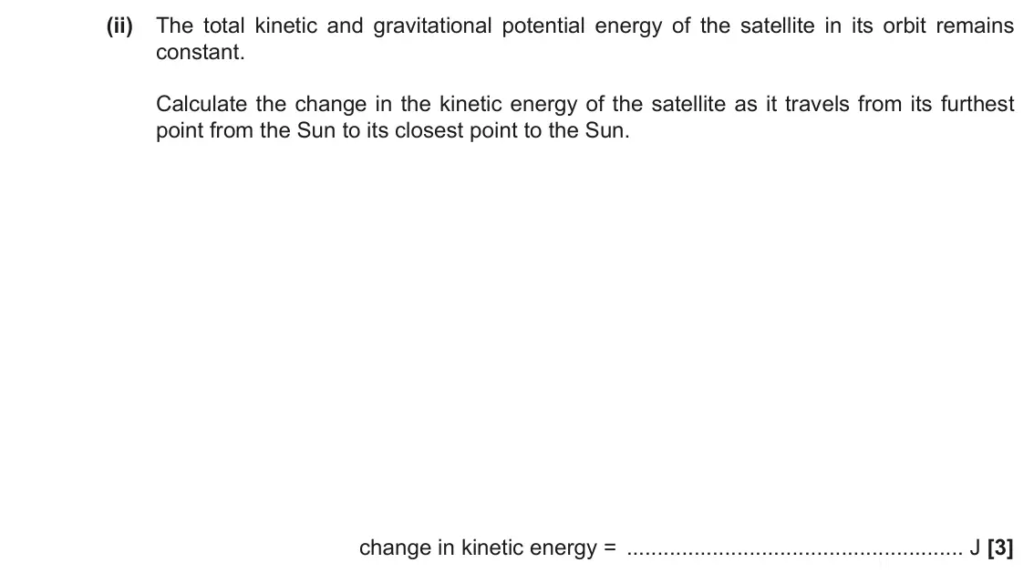 June 2022 Paper 1, question 23(b)(ii): The total kinetic and gravitational potential energy of the satellite in its orbit remains constant. Calculate the change in the kinetic energy of the satellite