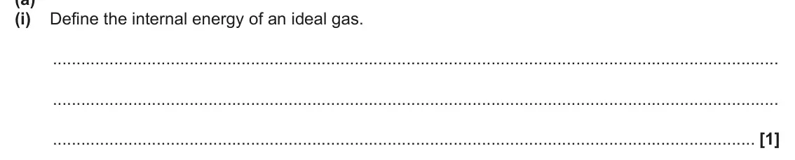 June 2024 Paper 1, question 20(a)(i): Define the internal energy of an ideal gas. [1]