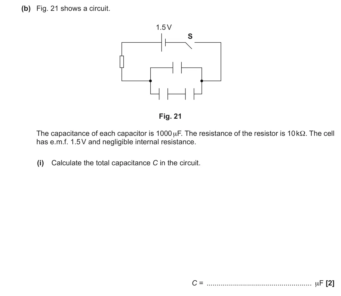 June 2017 Paper 2, question 21(b)(i): Calculate the total capacitance C in the circuit. C = μF [2]