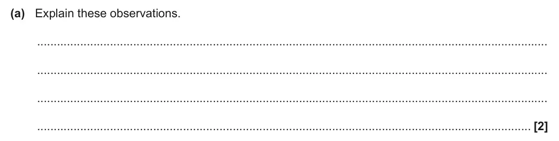 June 2024 Paper 2, question 17(a): Explain these observations. [2]