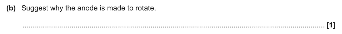 June 2025 Paper 2, question 18(b): Suggest why the anode is made to rotate. [1]