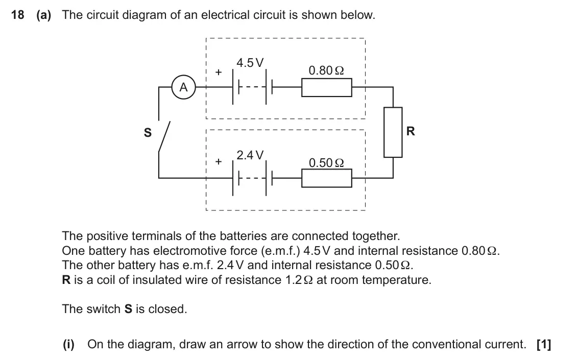 November 2021 Paper 2, question 18(a)(i): On the diagram, draw an arrow to show the direction of the conventional current. [1]
