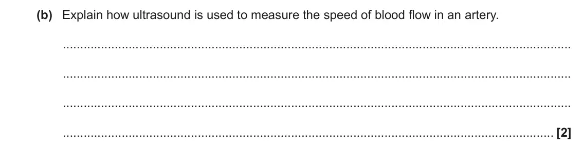 June 2019 Paper 3, question 6(b): Explain how ultrasound is used to measure the speed of blood flow in an artery. [2]