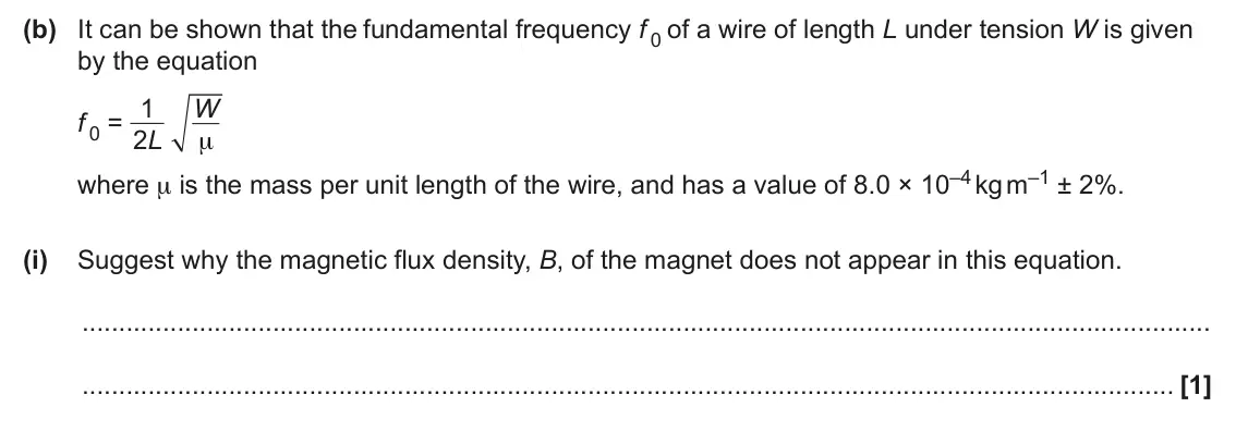 June 2025 Paper 3, question 2(b)(i): Suggest why the magnetic flux density, B, of the magnet does not appear in this equation. [1]