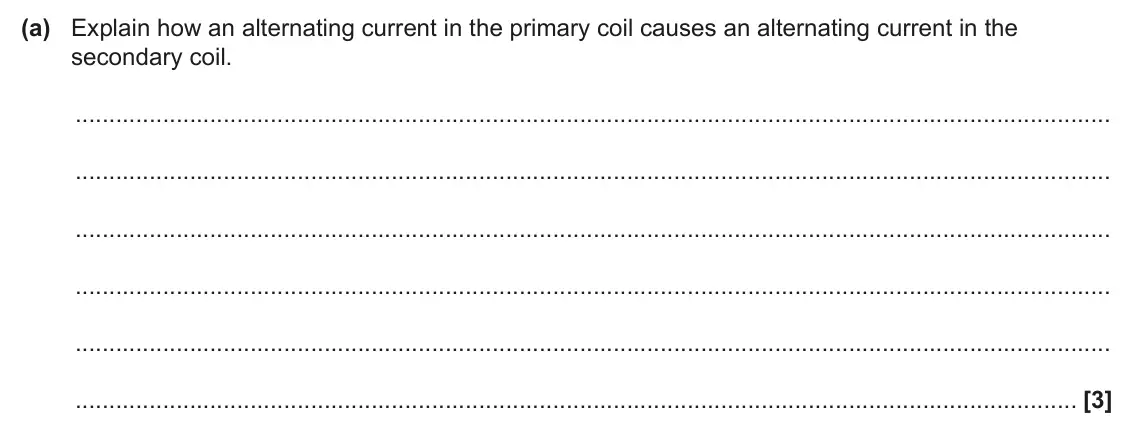 June 2024 Paper 1, question 31(a): Explain how an alternating current in the primary coil causes an alternating current in the secondary coil. [3]