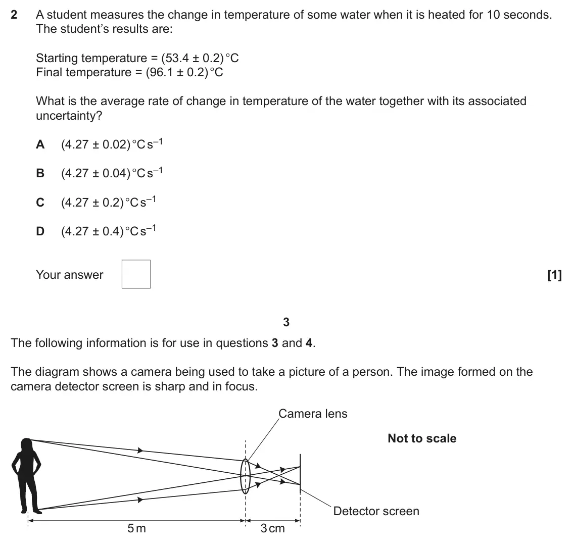 June 2025 Paper 1, question 2: A student measures the change in temperature of some water when it is heated for 10 seconds. The student’s results are: Starting temperature = (53.4 ± 0.2) °C F