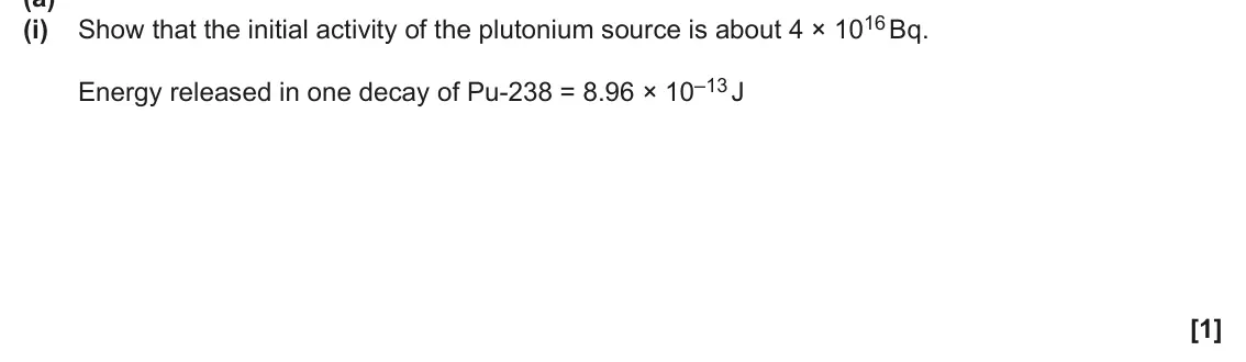 June 2025 Paper 2, question 3(a)(i): Energy released in one decay of Pu‑238 = 8.96 × 10–13 J [1]