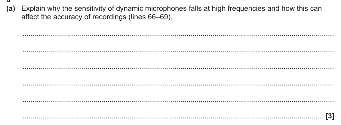 June 2025 Paper 2, question 8(a): Explain why the sensitivity of dynamic microphones falls at high frequencies and how this can affect the accuracy of recordings (lines 66–69). [3]
