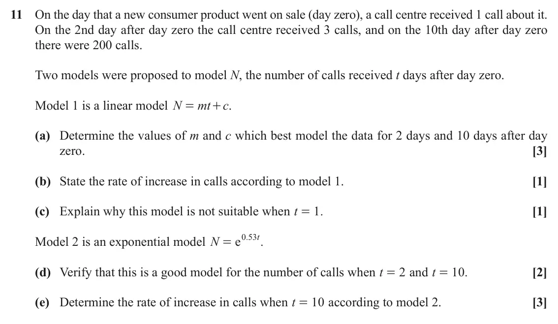 November 2021 AS Paper 1, question 11: On the day that a new consumer product went on sale (day zero), a call centre received 1 call about it. On the 2nd day after day zero the call centre received 3