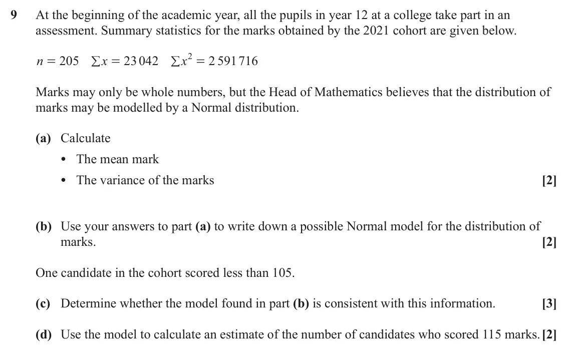 June 2022 Paper 2, question 9: At the beginning of the academic year, all the pupils in year 12 at a college take part in an assessment. Summary statistics for the marks obtained by the 2021 