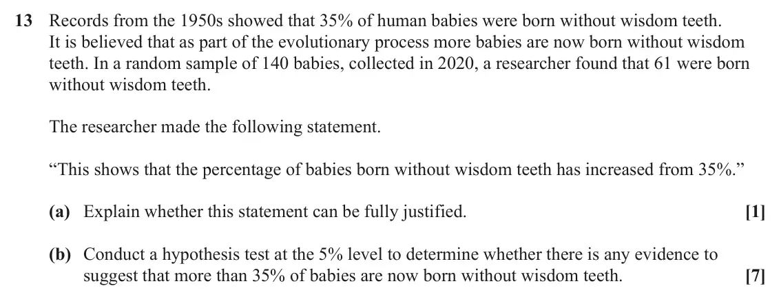 June 2022 Paper 2, question 13: Records from the 1950s showed that 35% of human babies were born without wisdom teeth. It is believed that as part of the evolutionary process more babies are n