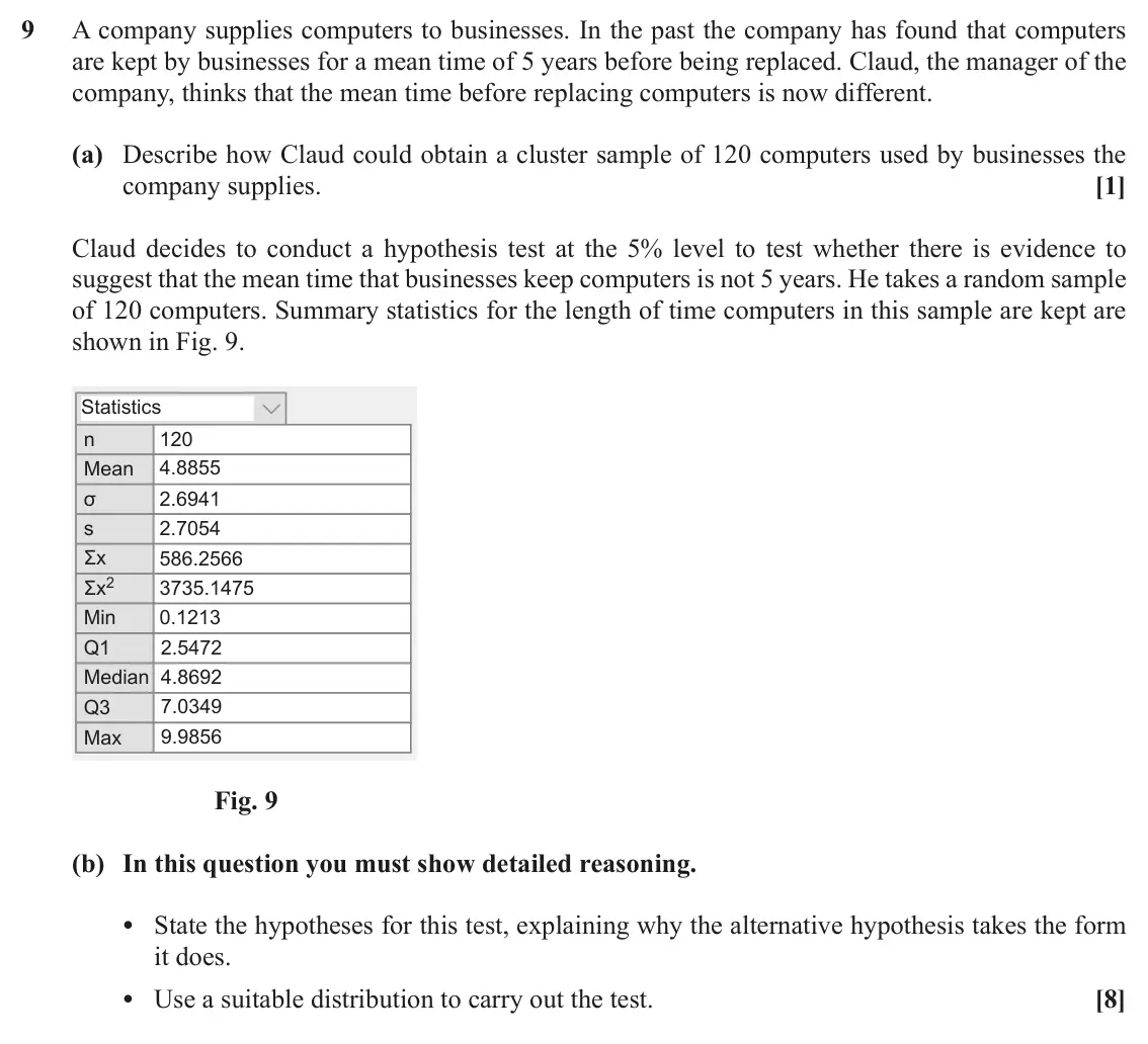 November 2020 Paper 2, question 9: A company supplies computers to businesses. In the past the company has found that computers are kept by businesses for a mean time of 5 years before being repl