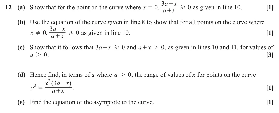 June 2025 Paper 3, question 12: 3 a x - 12 (a) Show that for the point on the curve where x , 0 as given in line 10. [1] H = a x + (b) Use the equation of the curve given in line 8 to show tha