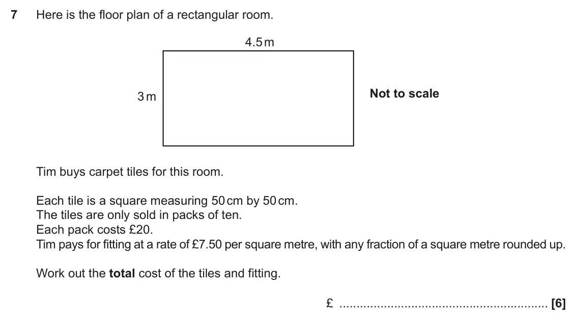 June 2018 Paper 5, question 7: Here is the floor plan of a rectangular room. 4.5 m Not to scale 3 m Tim buys carpet tiles for this room. Each tile is a square measuring 50 cm by 50 cm. The ti