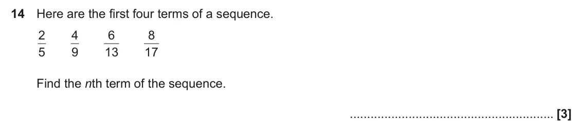 June 2024 Paper 5, question 14: Here are the first four terms of a sequence. 2 4 6 8 5 9 13 17 Find the nth term of the sequence.