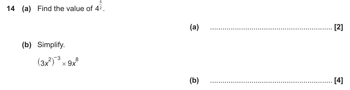 June 2025 Paper 5, question 14: (a) Find the value of 42 . (a) (b) Simplify. _ i – 3 2 8 3 x 9 x # (b)