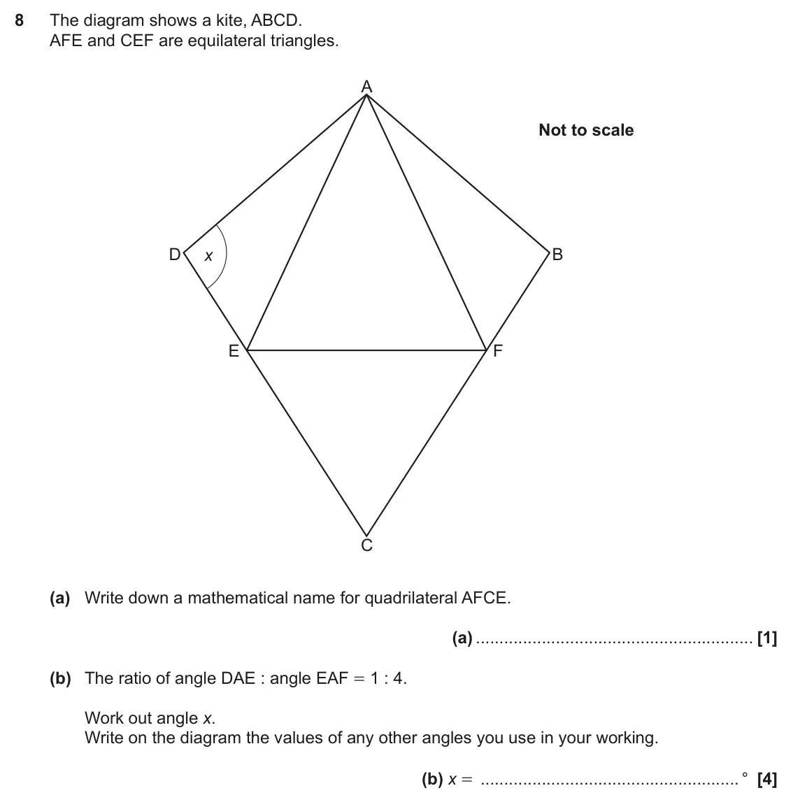 November 2019 Paper 5, question 8: The diagram shows a kite, ABCD. AFE and CEF are equilateral triangles. A Not to scale D B x E F C (a) Write down a mathematical name for quadrilateral AFCE. (a)