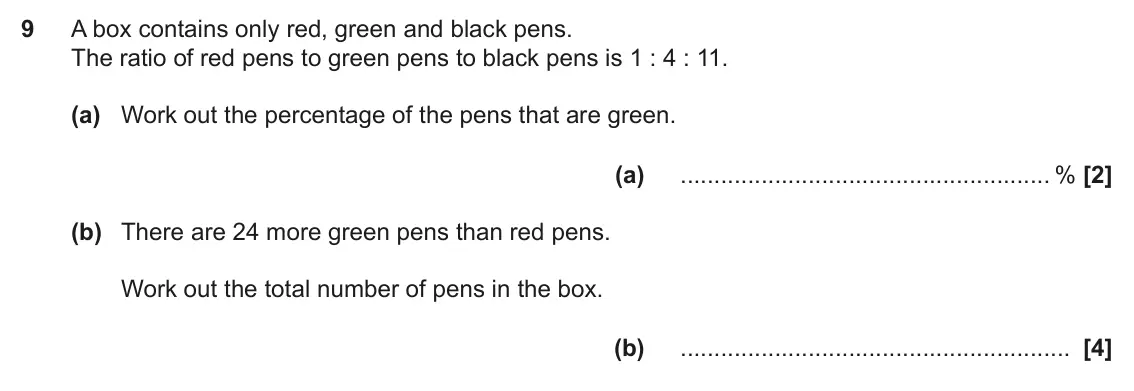 November 2023 Paper 5, question 9: A box contains only red, green and black pens. The ratio of red pens to green pens to black pens is 1 : 4 : 11. (a) Work out the percentage of the pens that are