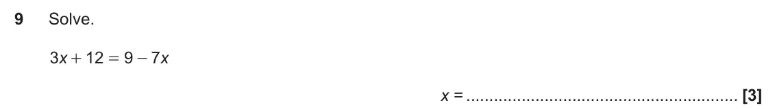 November 2024 Paper 5, question 9: Solve. 3 x 12 9 7 x + = - x =