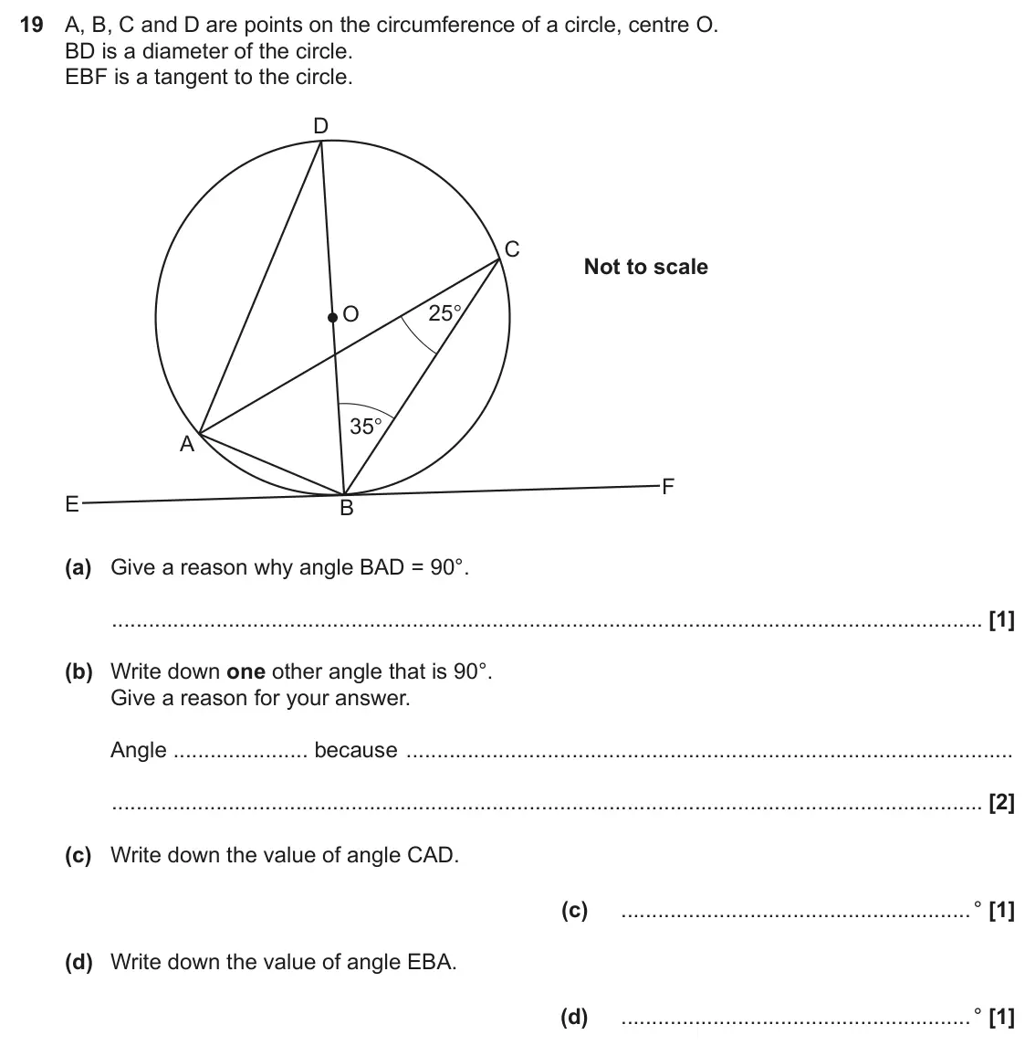 November 2024 Paper 5, question 19: A, B, C and D are points on the circumference of a circle, centre O. BD is a diameter of the circle. EBF is a tangent to the circle. D C Not to scale O 25° 35°