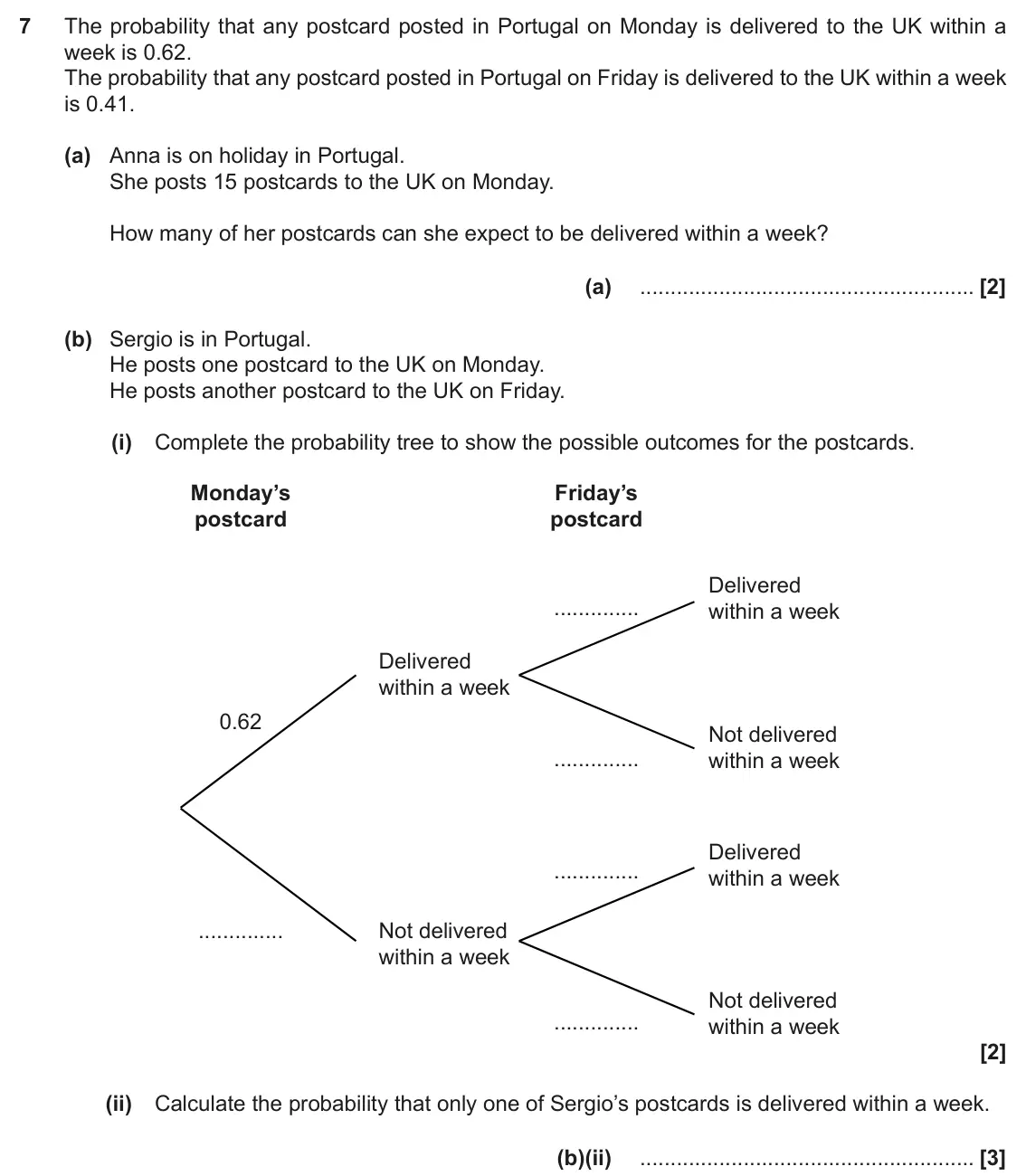 November 2018 Paper 6, question 7: The probability that any postcard posted in Portugal on Monday is delivered to the UK within a week is 0.62. The probability that any postcard posted in Portuga