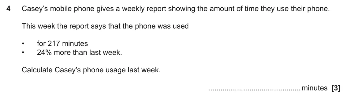 November 2023 Paper 6, question 4: Casey’s mobile phone gives a weekly report showing the amount of time they use their phone. This week the report says that the phone was used • for 217 minutes