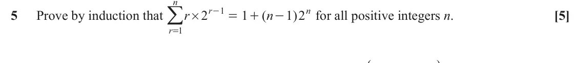 November 2021 AS Core Pure, question 5: n r/ r n 1 5 Prove by induction that r 2 - 1 ( n 1 2 ) for all positive integers n. [5] = + - # 1 =