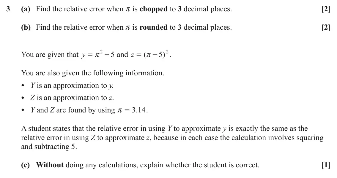 June 2025 AS Numerical Methods, question 3: (a) Find the relative error when r is chopped to 3 decimal places. [2] (b) Find the relative error when r is rounded to 3 decimal places. [2] 2 5 2 You are give