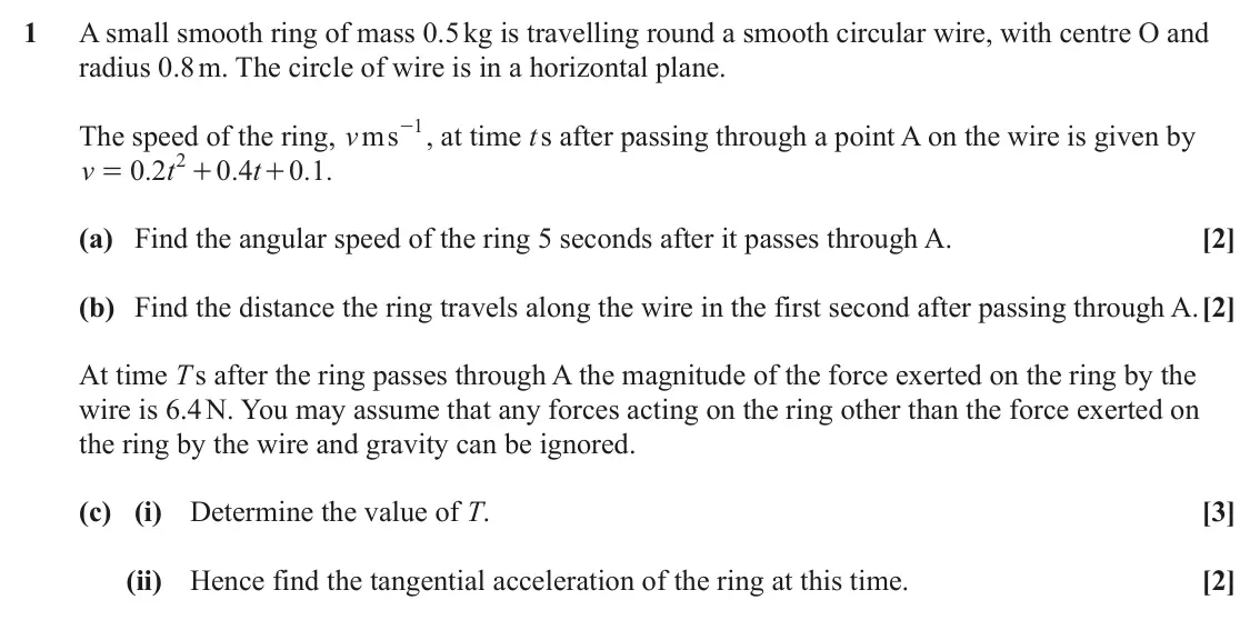 June 2022 AS Mechanics B, question 1: A small smooth ring of mass 0.5 kg is travelling round a smooth circular wire, with centre O and radius 0.8 m. The circle of wire is in a horizontal plane. - ,