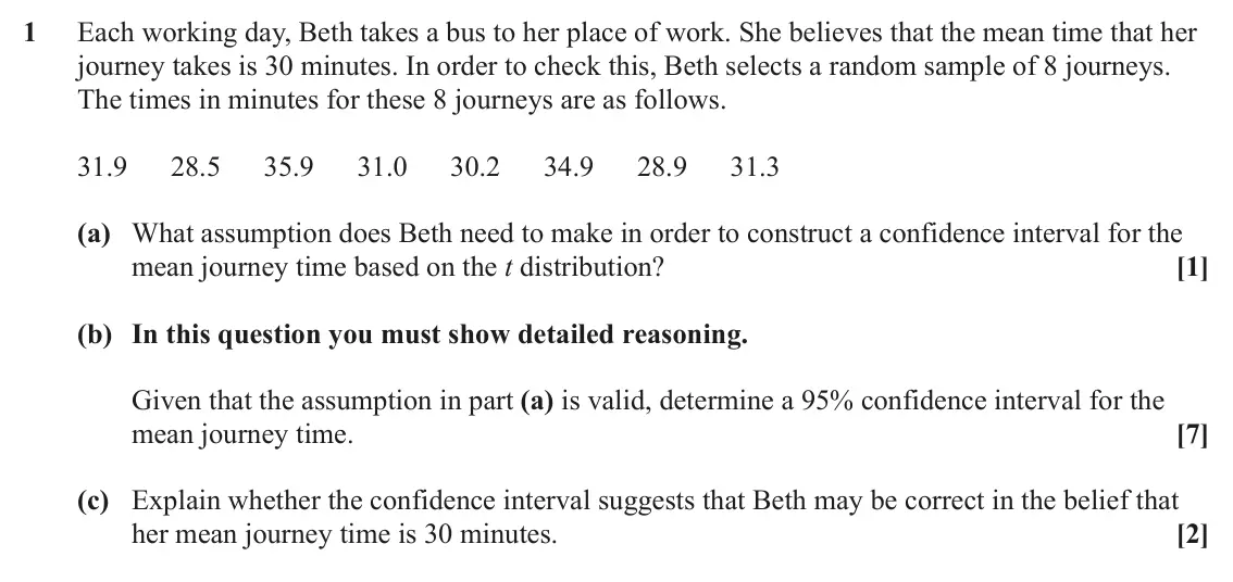 June 2022 AS Statistics B, question 1: Each working day, Beth takes a bus to her place of work. She believes that the mean time that her journey takes is 30 minutes. In order to check this, Beth sele